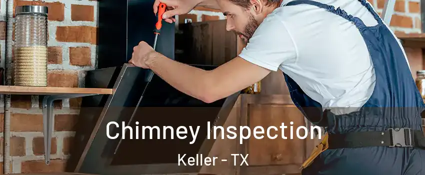  Chimney Inspection Keller - TX