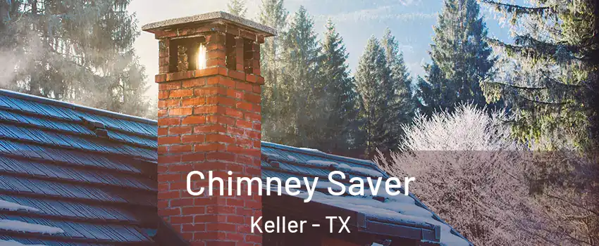  Chimney Saver Keller - TX