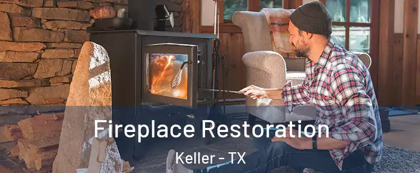  Fireplace Restoration Keller - TX