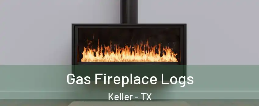  Gas Fireplace Logs Keller - TX