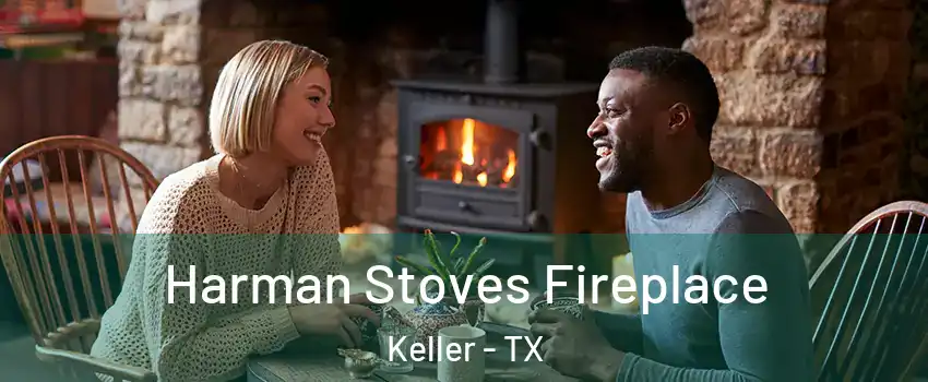  Harman Stoves Fireplace Keller - TX