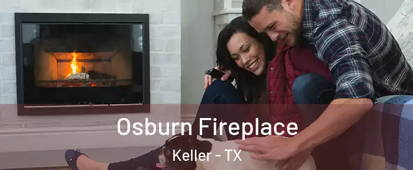  Osburn Fireplace Keller - TX